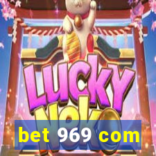 bet 969 com